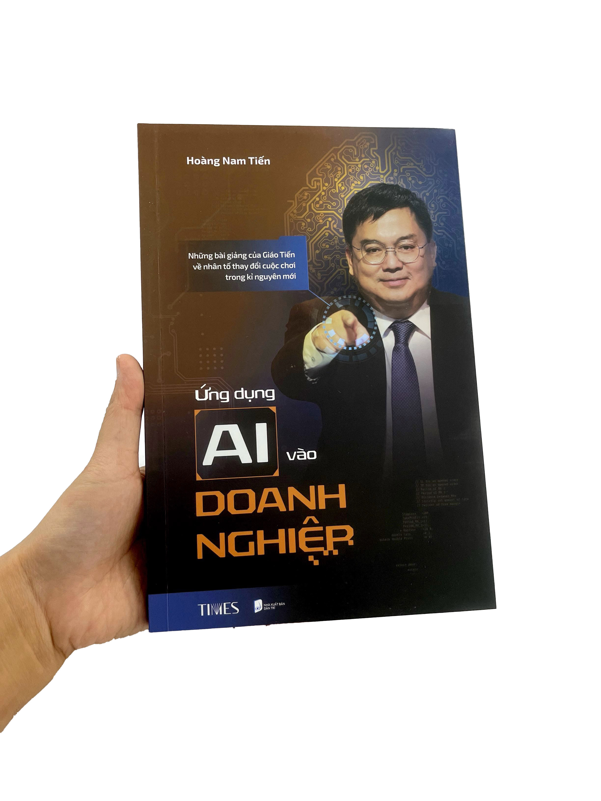 Ung Dung AI Vao Doanh Nghiep - Nhung Bai Giang Cua Giao Tien Ve Nhan To Thay Doi Cuoc Choi Trong Ki Nguyen Moi