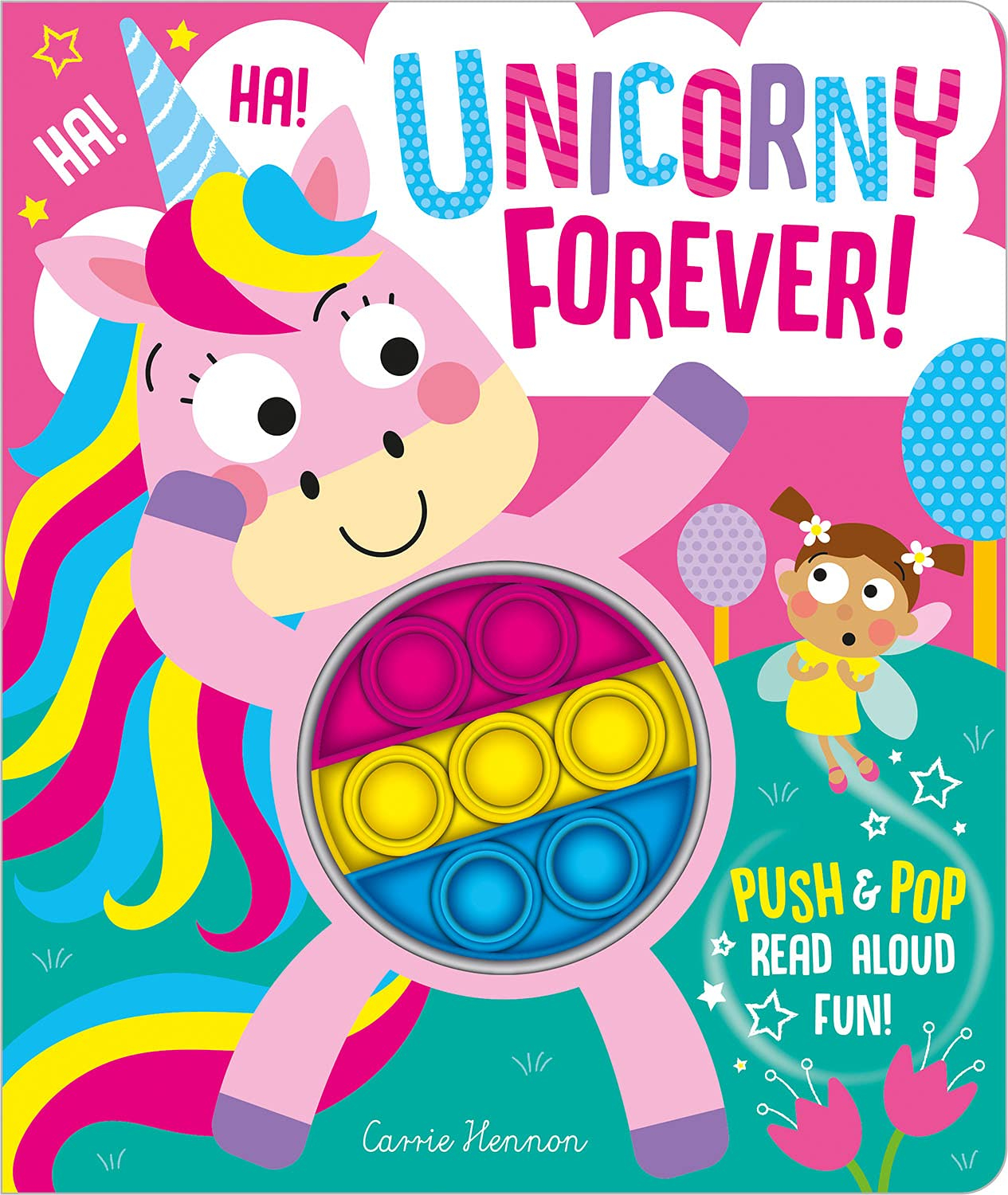 unicorny forever! (push pop bubble books)