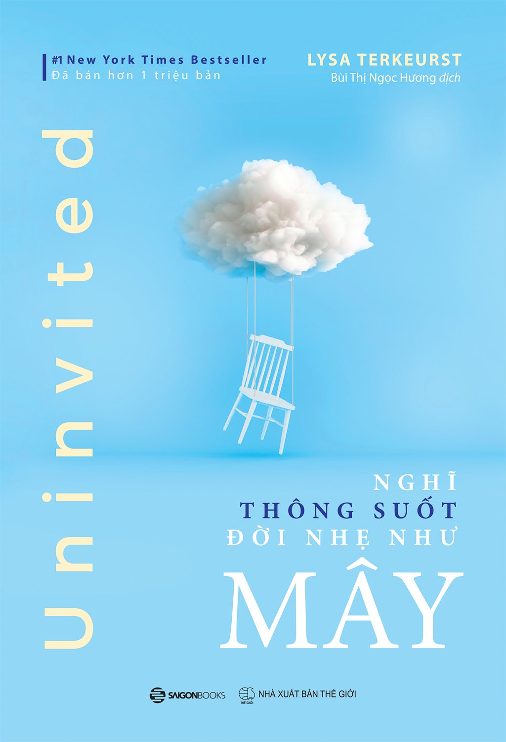 uninvited: nghĩ thông suốt, đời nhẹ như mây