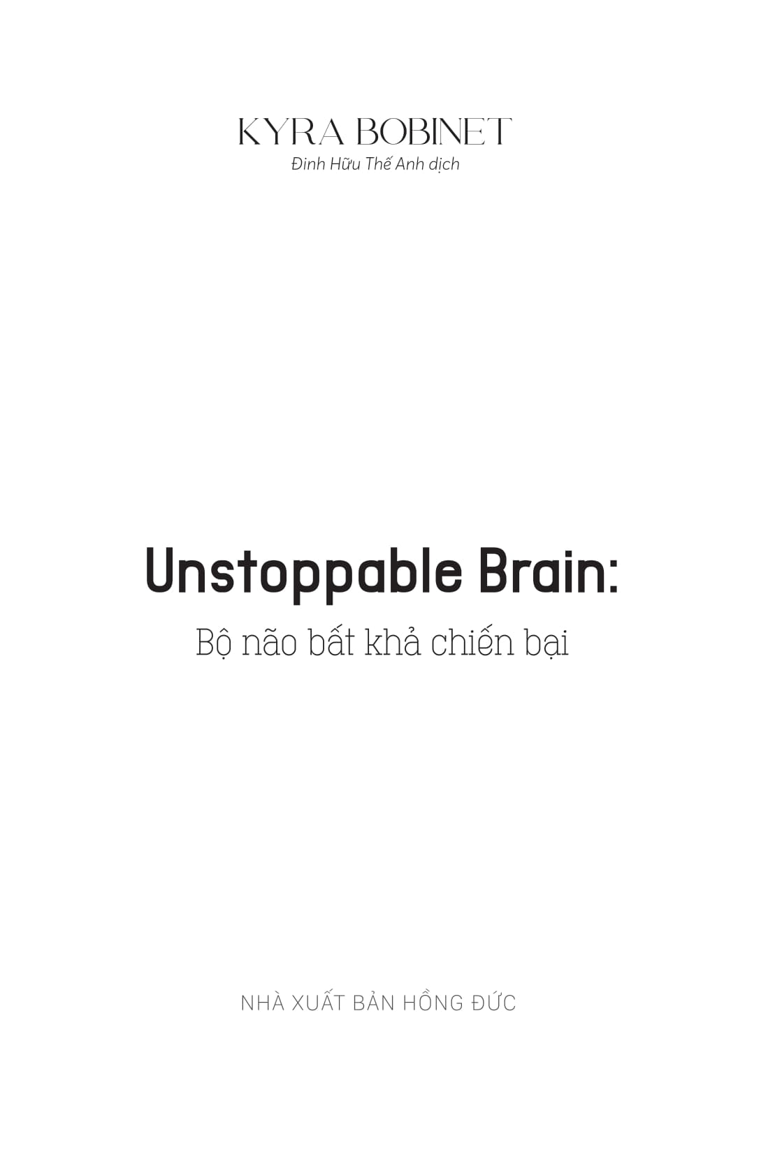 Unstoppable Brain - Bo Nao Bat Kha Chien Bai