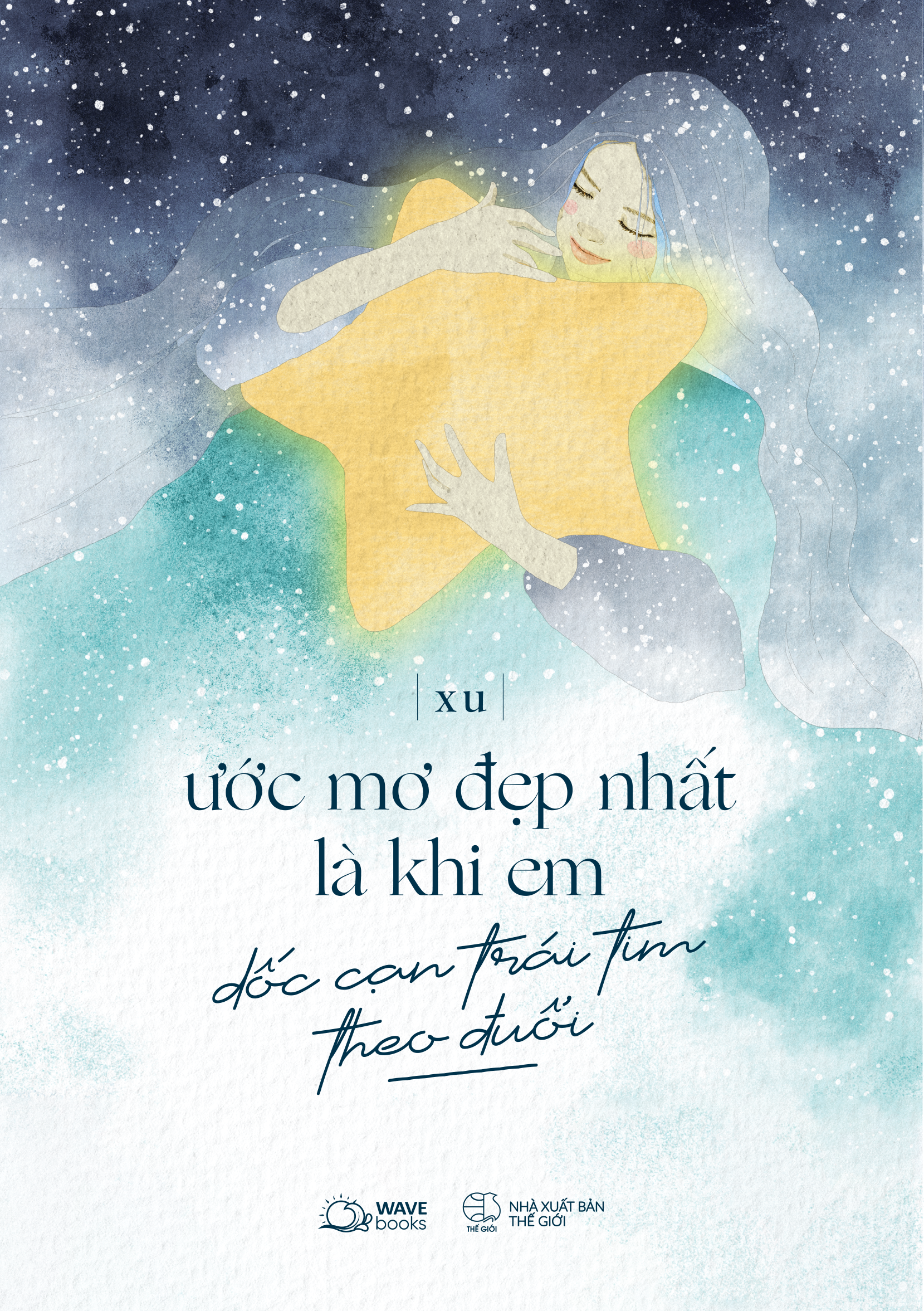 ước mơ đẹp nhất là khi em dốc cạn trái tim theo đuổi
