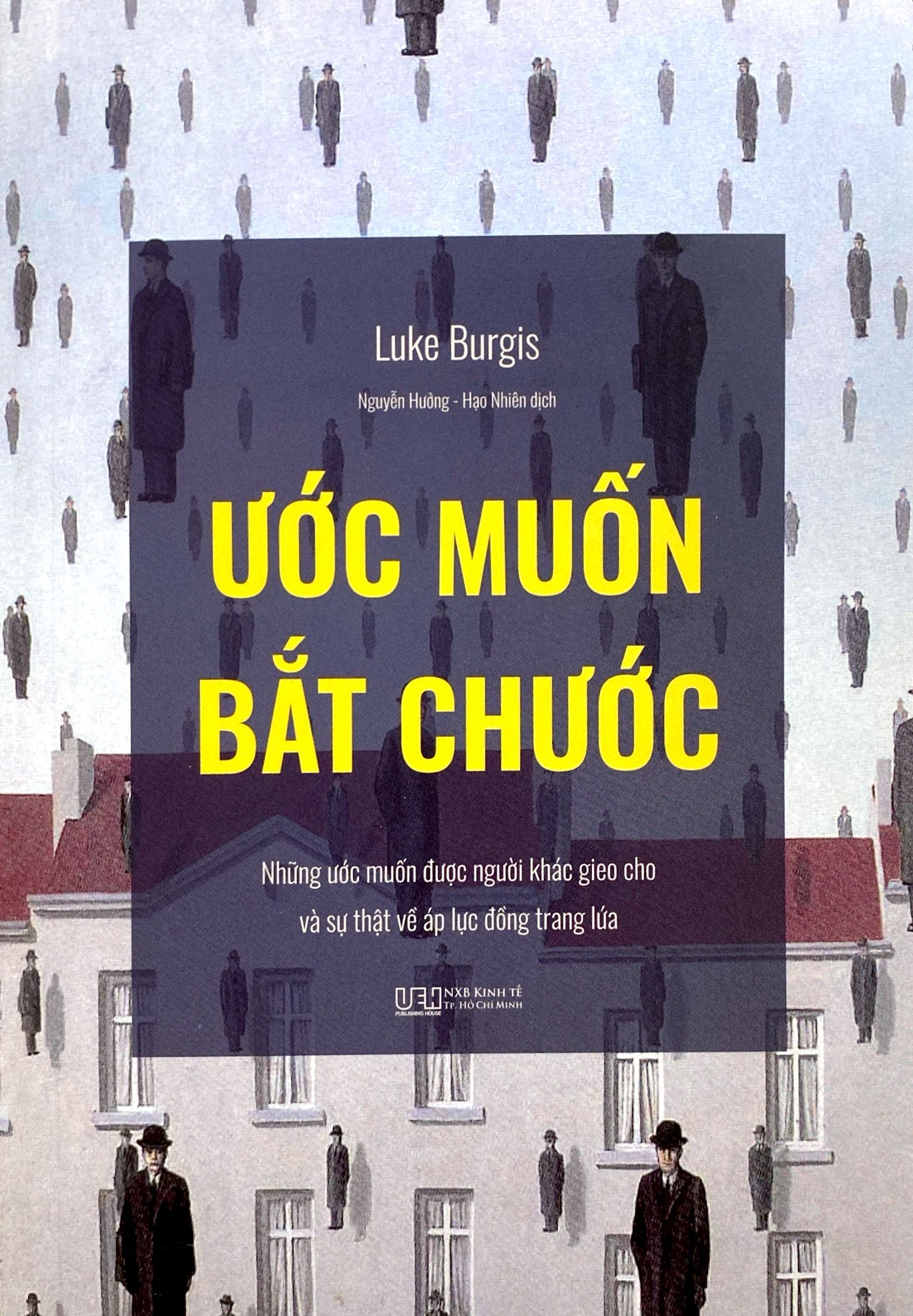 ước muốn bắt chước - những ước muốn được người khác gieo cho và sự thật về áp lực đồng trang lứa