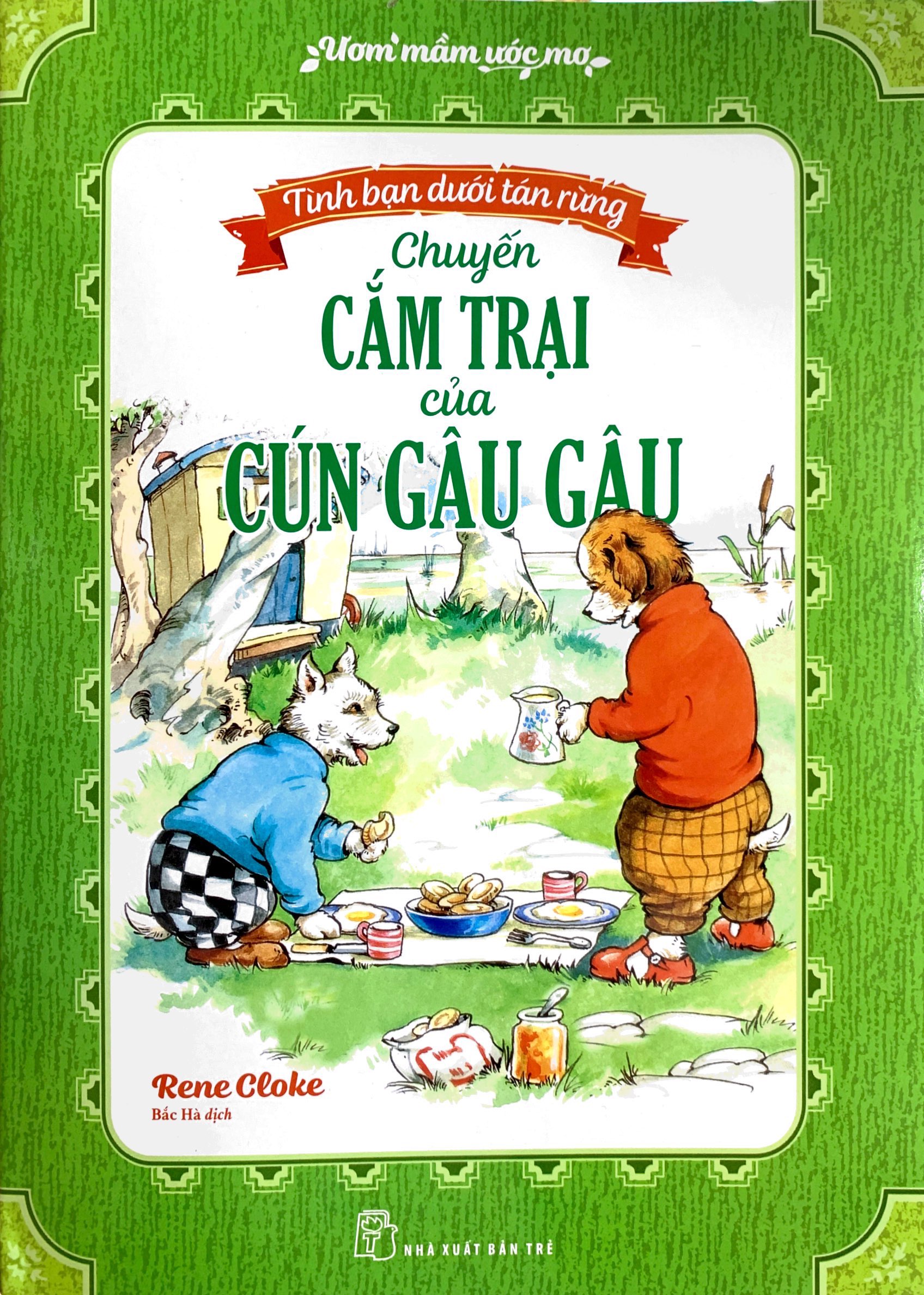 ươm mầm ước mơ - tình bạn dưới tán rừng - chuyến cắm trại của cún gâu gâu