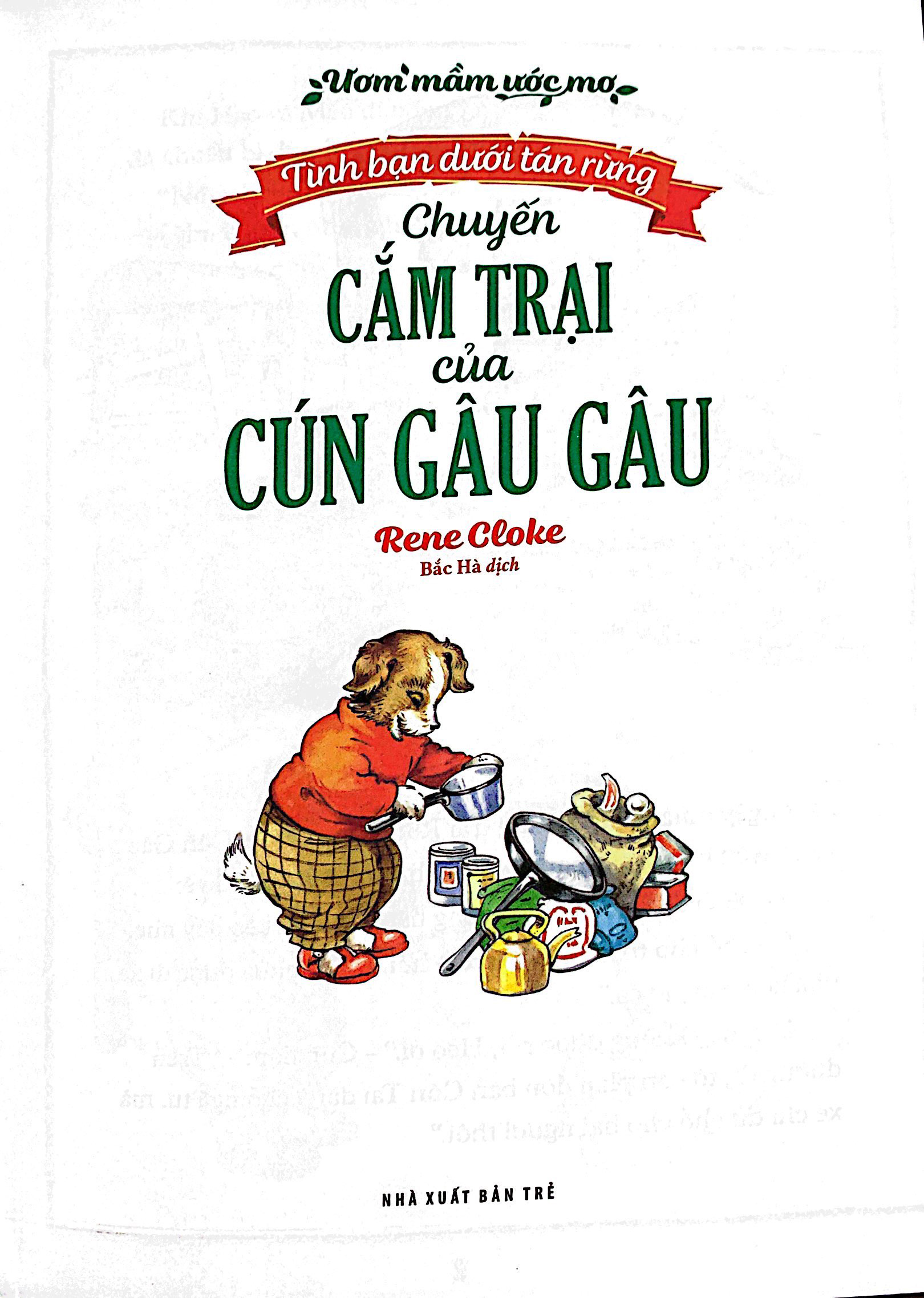 ươm mầm ước mơ - tình bạn dưới tán rừng - chuyến cắm trại của cún gâu gâu