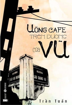 uống cafe trên đường của vũ