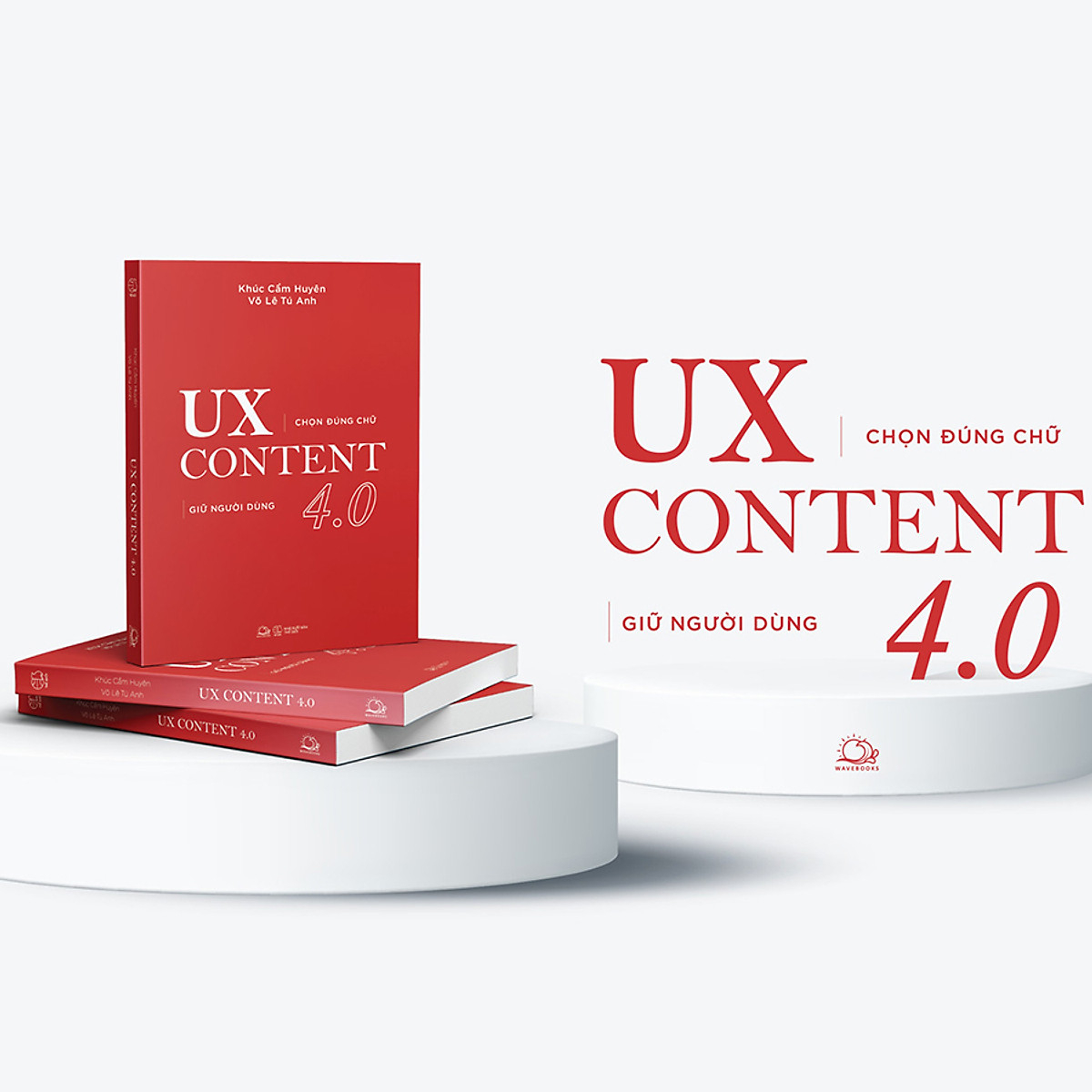 ux content 4.0 - chọn đúng chữ, giữ người dùng (tái bản)