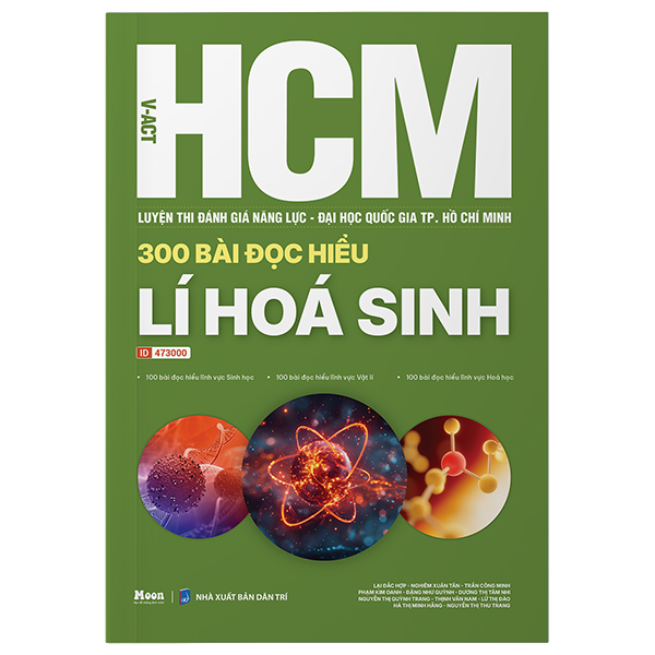 V-ACT HCM - Luyện Thi Đánh Giá Năng Lực Đại Học Quốc Gia TP. Hồ Chí Minh - 300 Bài Đọc Hiểu Logic Và Phân Tích Số Liệu