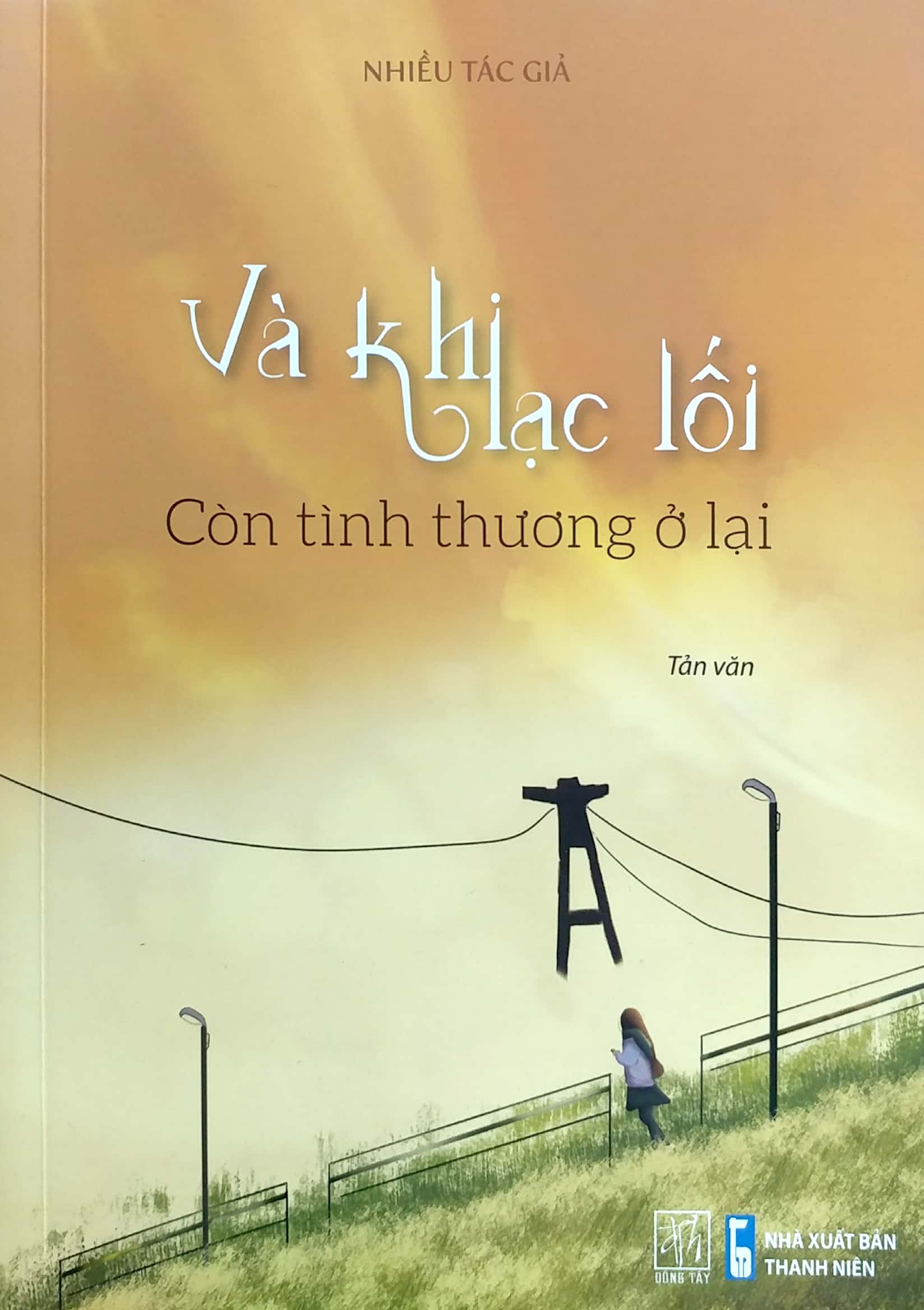 và khi lạc lối - còn tình thương ở lại