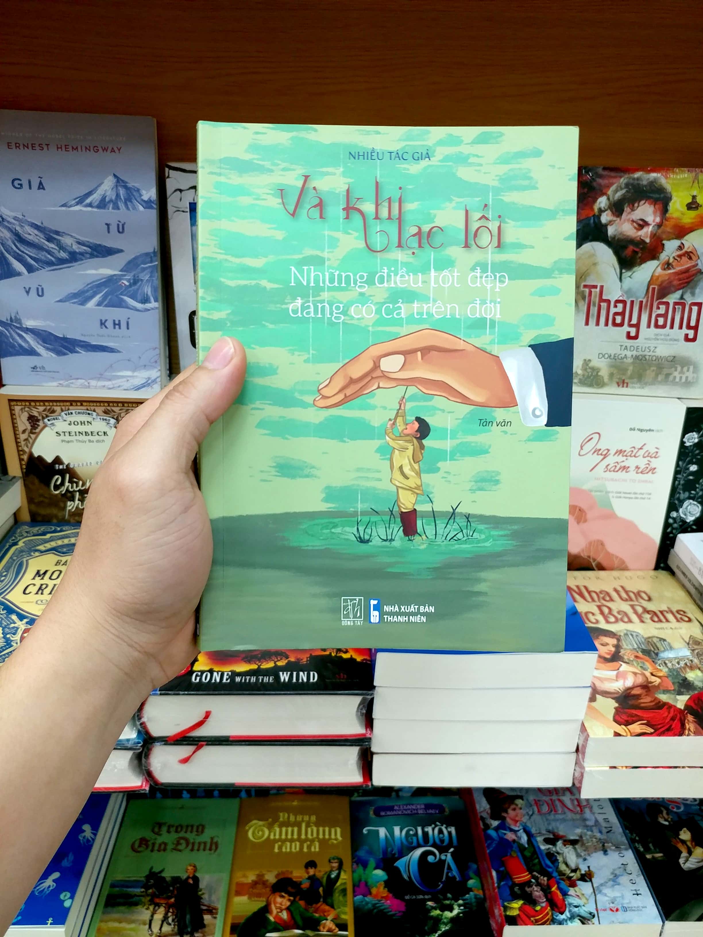 và khi lạc lối - những điều tốt đẹp đang có cả trên đời