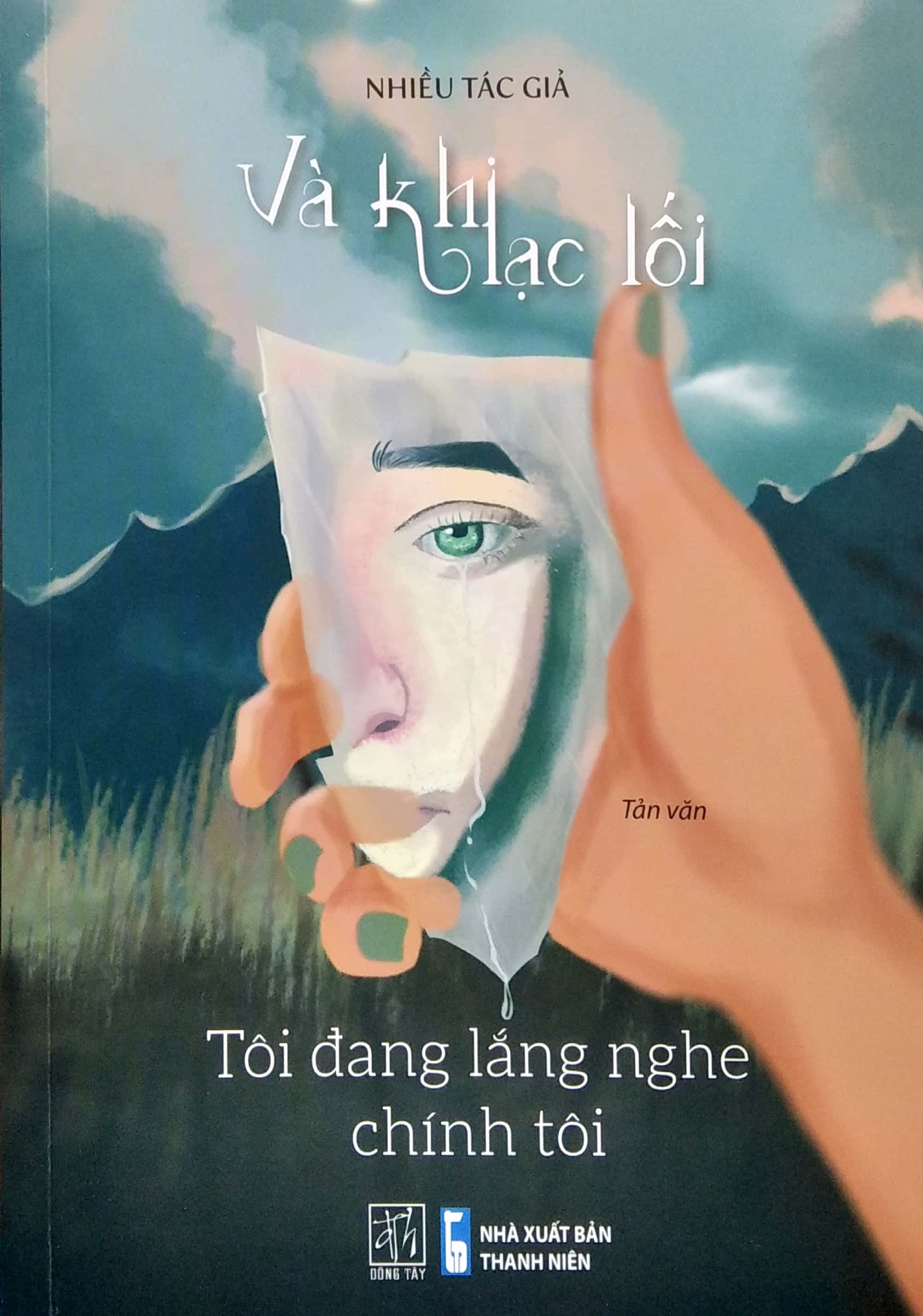 và khi lạc lối - tôi đang lắng nghe chính tôi