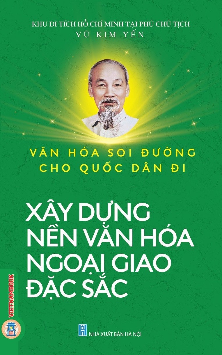 Văn Hóa Soi Đường Cho Quốc Dân Đi - Xây Dựng Nền Văn Hóa Ngoại Giao Đặc Sắc