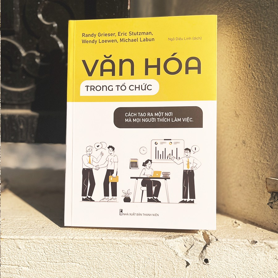 văn hóa trong tổ chức - cách tạo ra một nơi mà mọi người thích làm việc