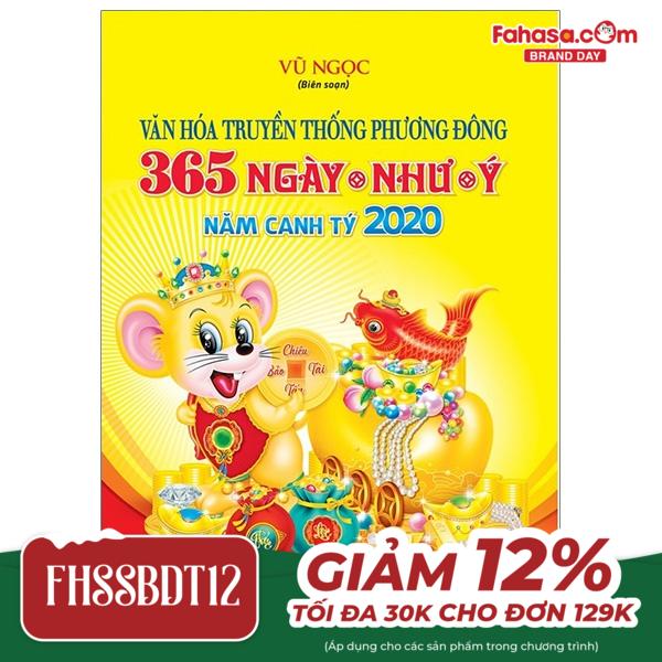 văn hóa truyền thông phương đông - 365 ngày như ý - năm canh tý 2020