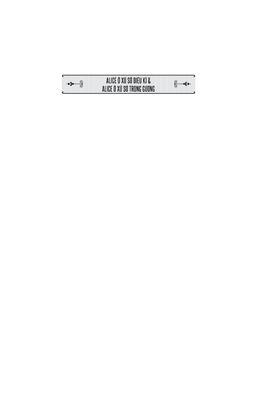 văn học cổ điển - alice ở xứ sở diệu kì và alice ở xứ sở trong gương (tái bản 2023)