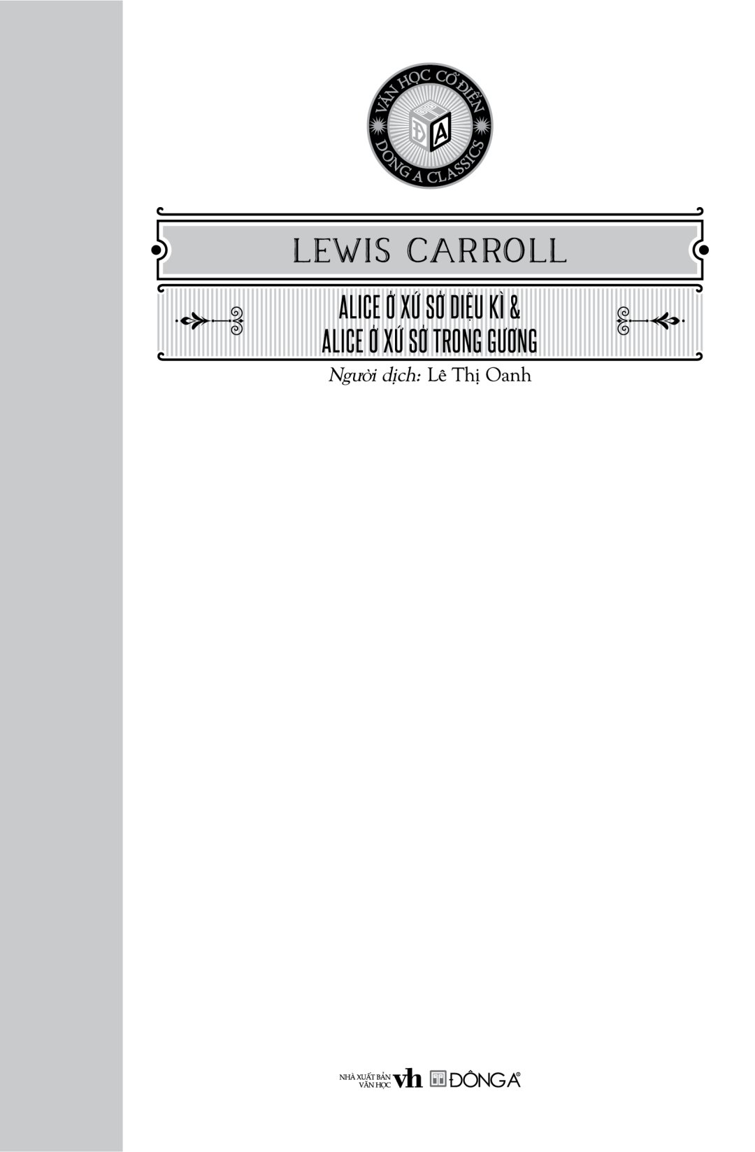 văn học cổ điển - alice ở xứ sở diệu kì và alice ở xứ sở trong gương (tái bản 2023)