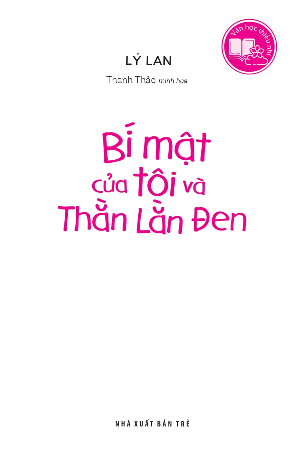 văn học thiếu nhi - bí mật của tôi và thằn lằn đen