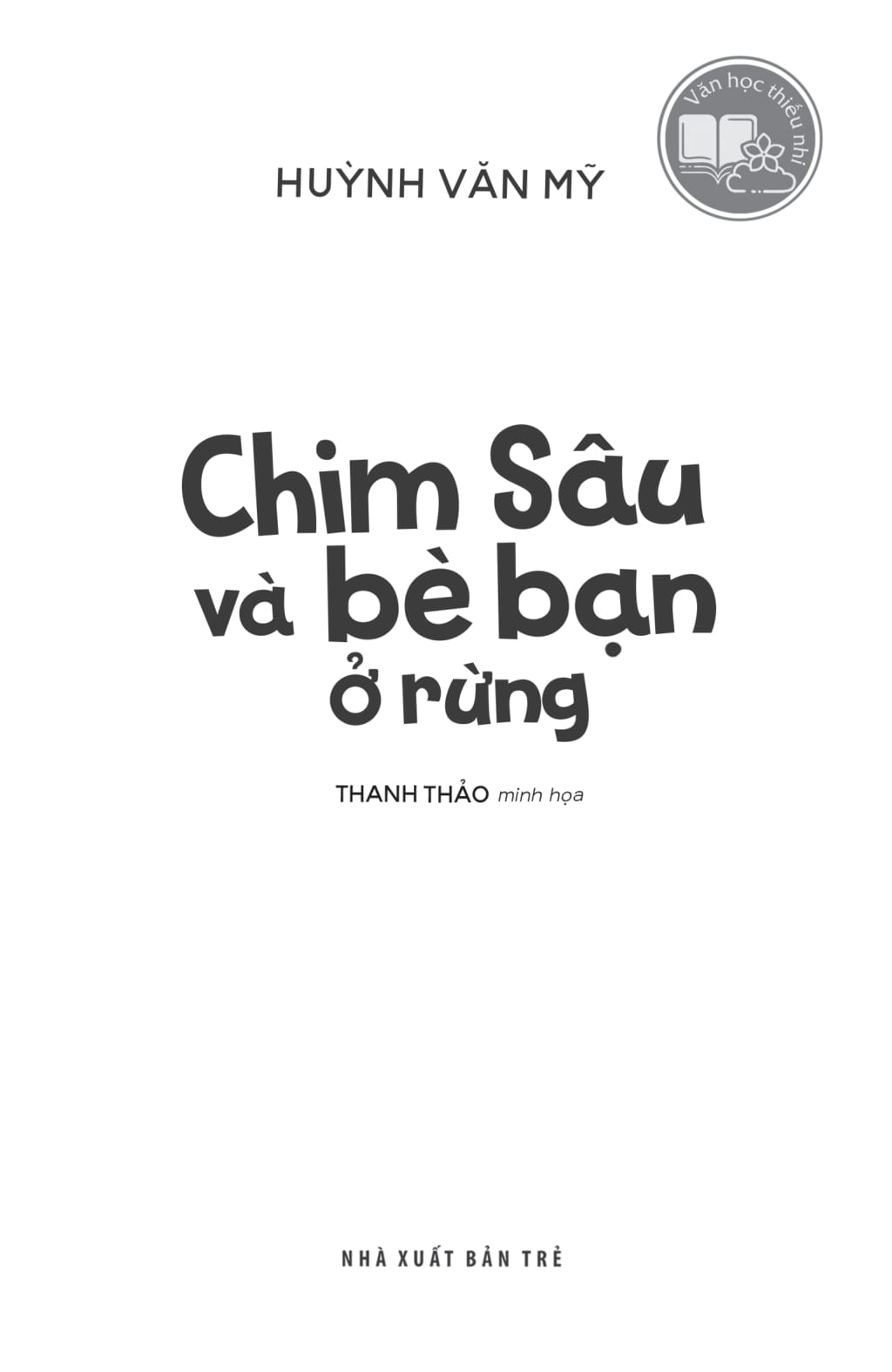 Van Hoc Thieu Nhi - Chim Sau Va Be Ban O Rung