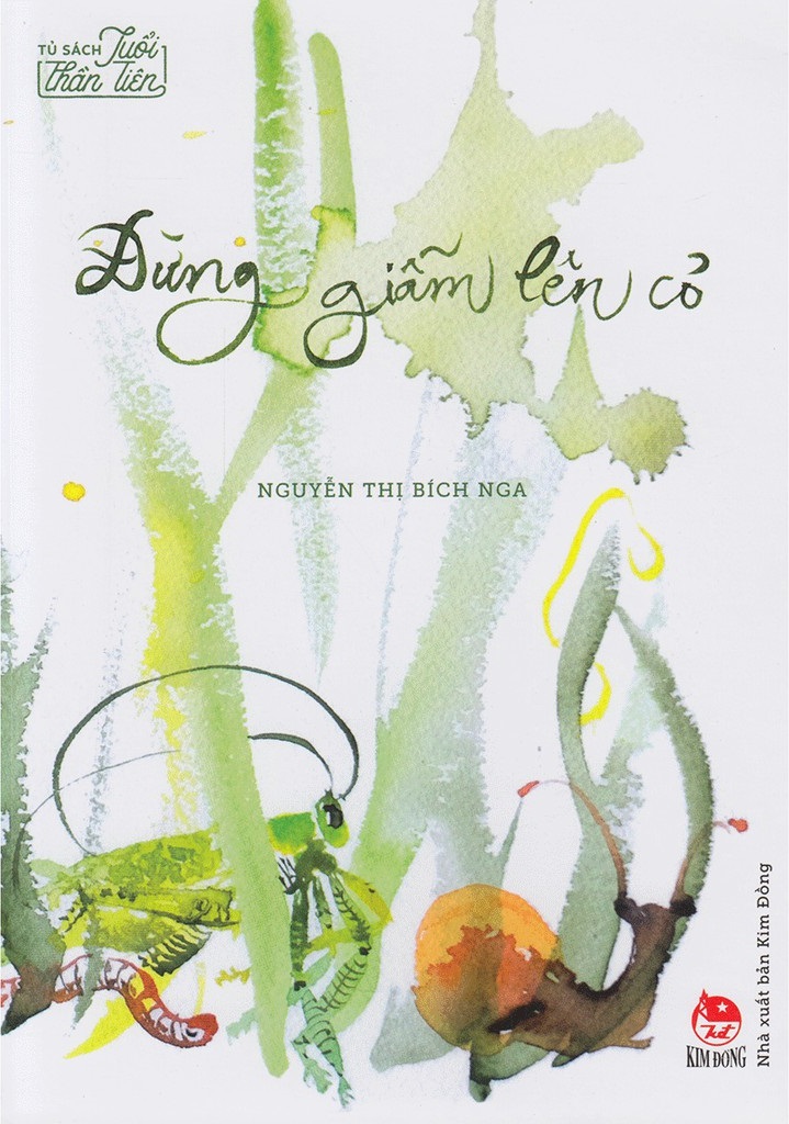 văn học thiếu nhi - dấu ấn thế hệ mới - đừng giẫm lên cỏ