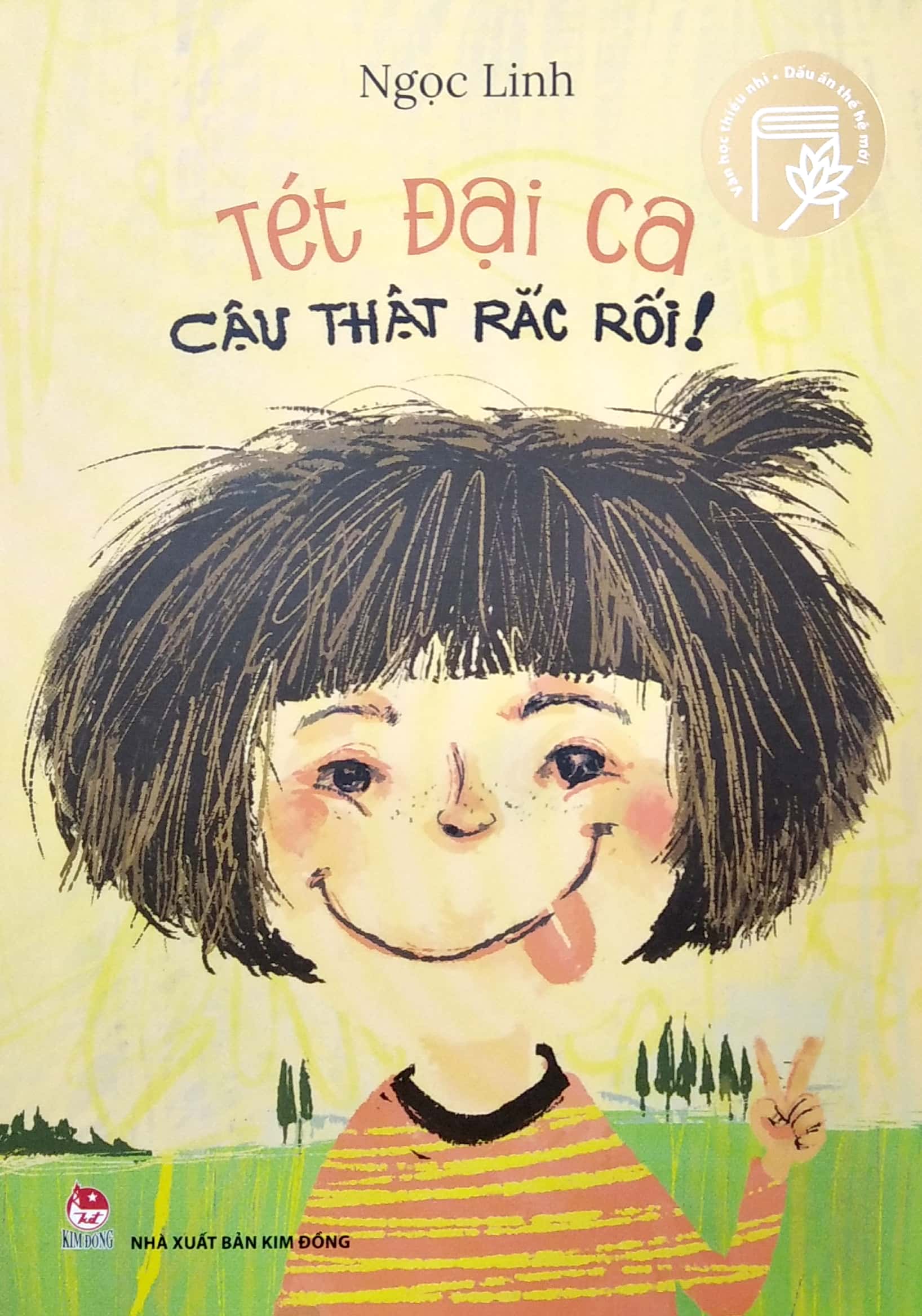 văn học thiếu nhi - dấu ấn thế hệ mới - tét đại ca - cậu thật rắc rối