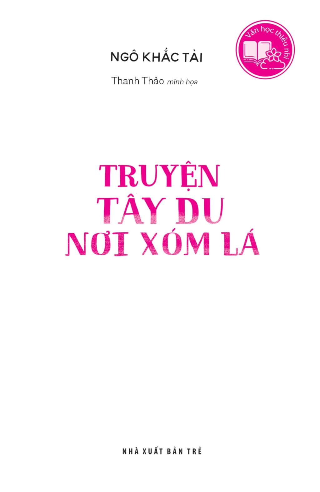 văn học thiếu nhi - truyện tây du nơi xóm lá
