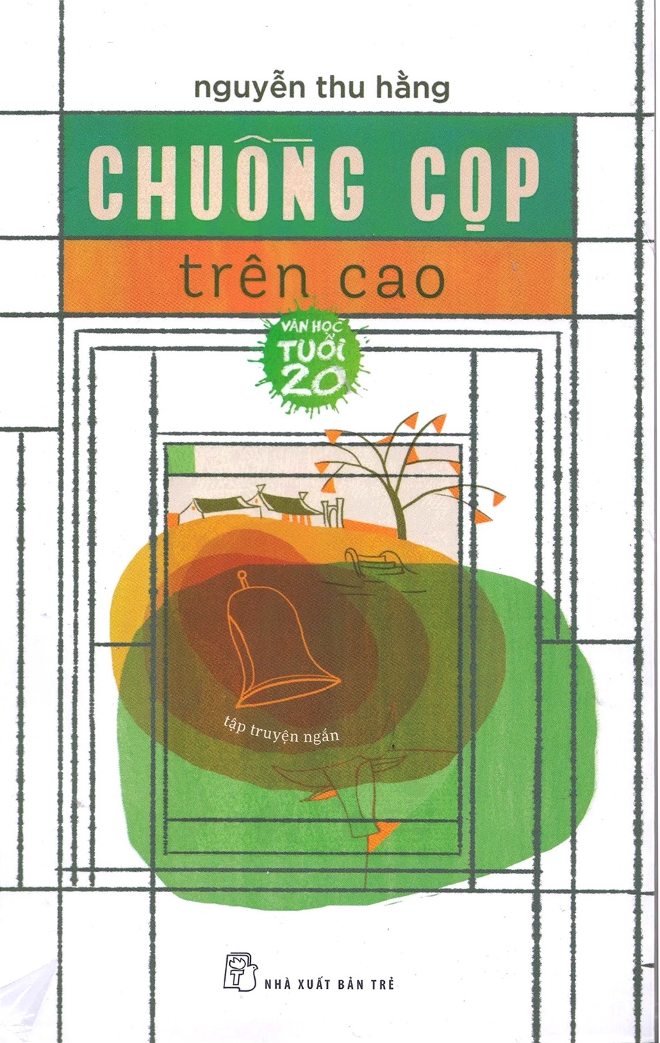 văn học tuổi 20 - chuồng cọp trên cao