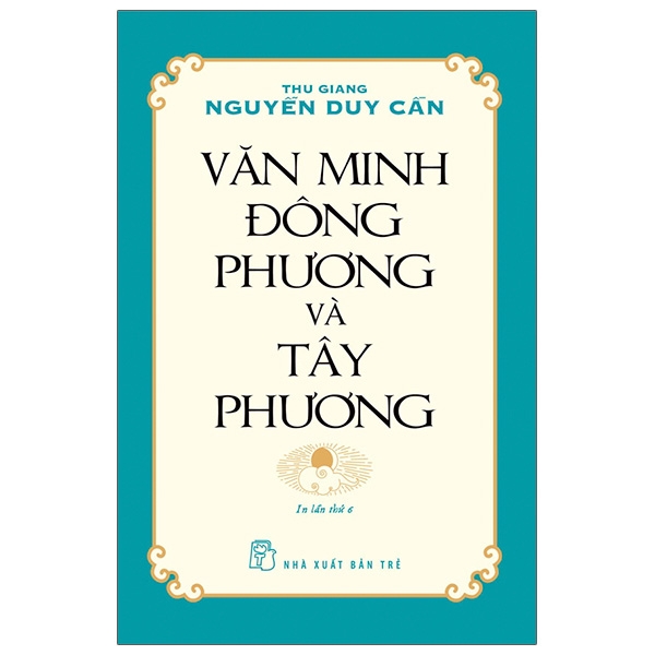 văn minh đông phương và tây phương (tái bản)
