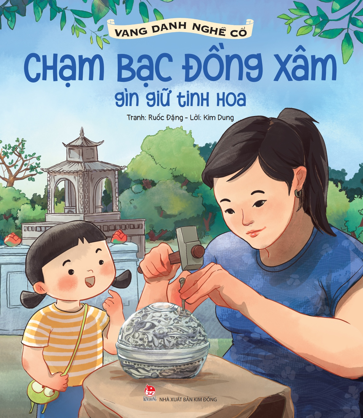 vang danh nghề cổ - chạm bạc đồng xâm - gìn giữ tinh hoa