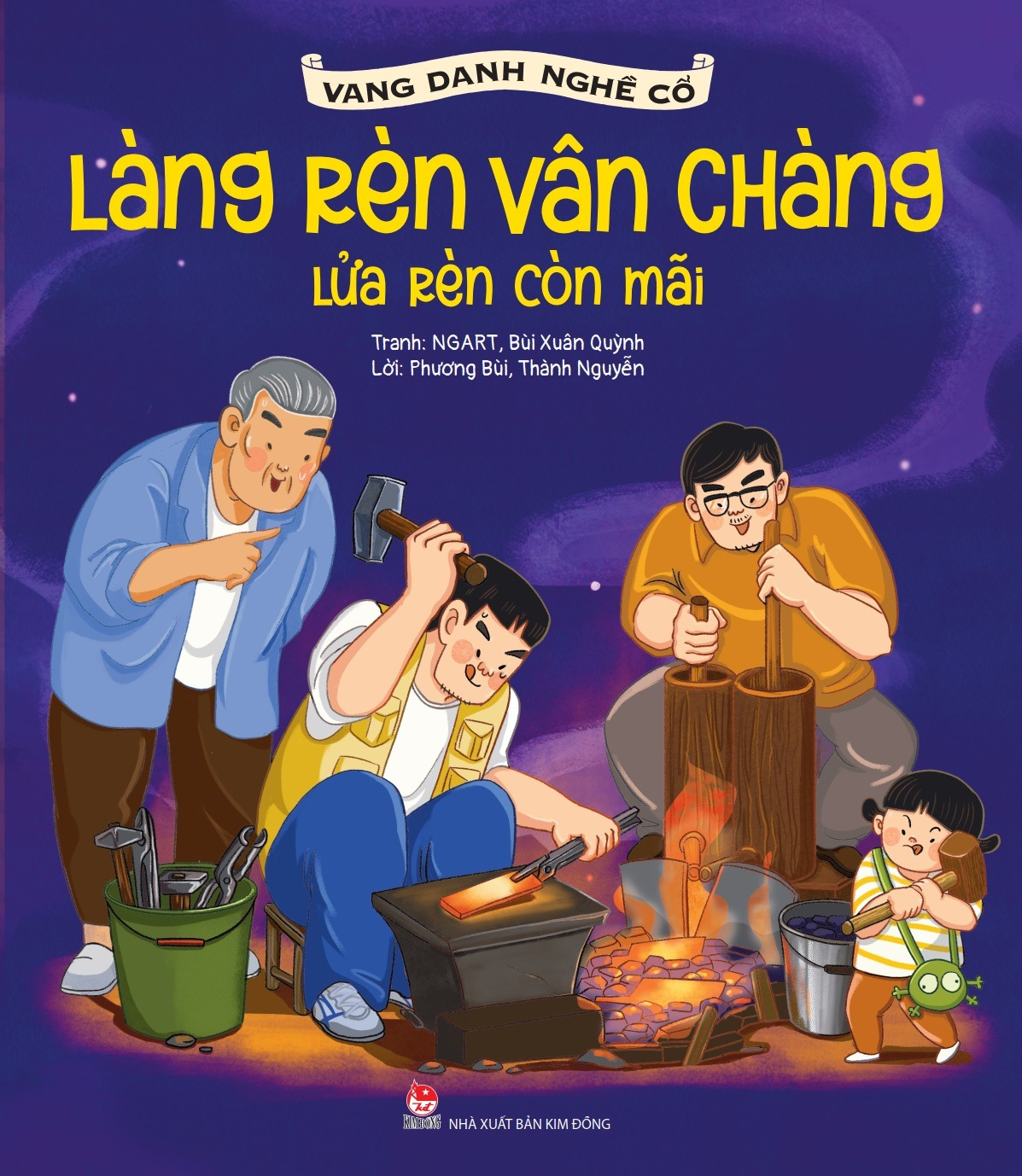 vang danh nghề cổ - làng rèn vân chàng - lửa rèn còn mãi