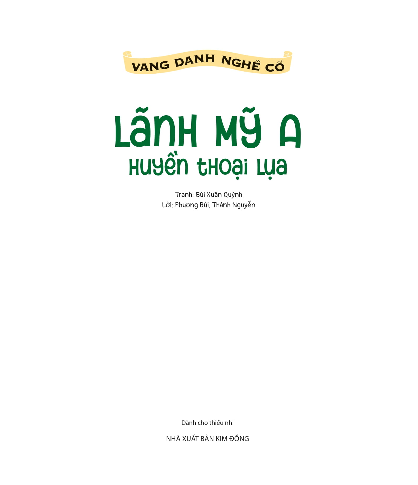 vang danh nghề cổ - lãnh mỹ a - huyền thoại lụa