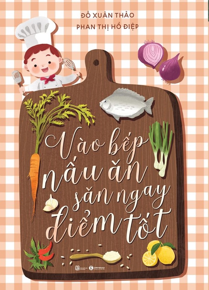 vào bếp nấu ăn, săn ngay điểm tốt