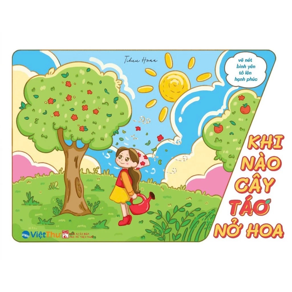 Vẽ Nét Bình Yên Tô Lên Hạnh Phúc - Khi Nào Cây Táo Nở Hoa