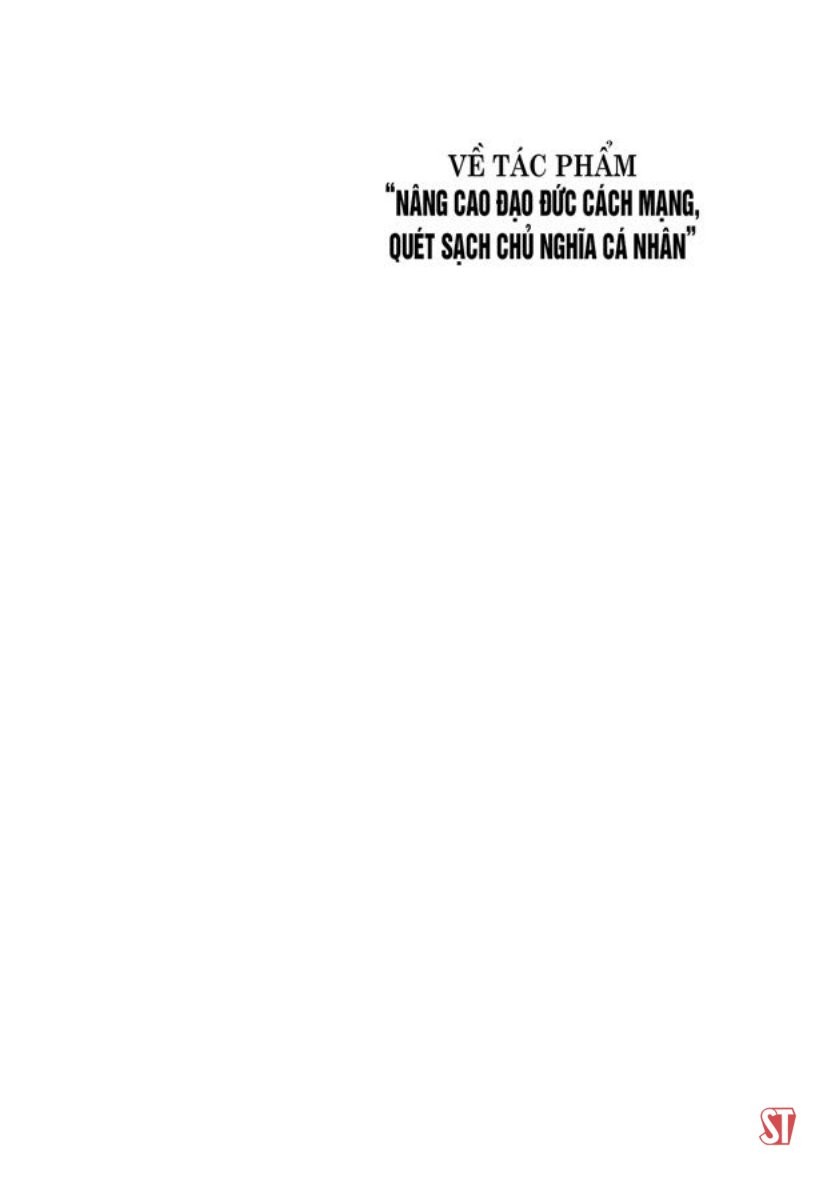 về tác phẩm "nâng cao đạo đức cách mạng, quét sạch chủ nghĩa cá nhân"