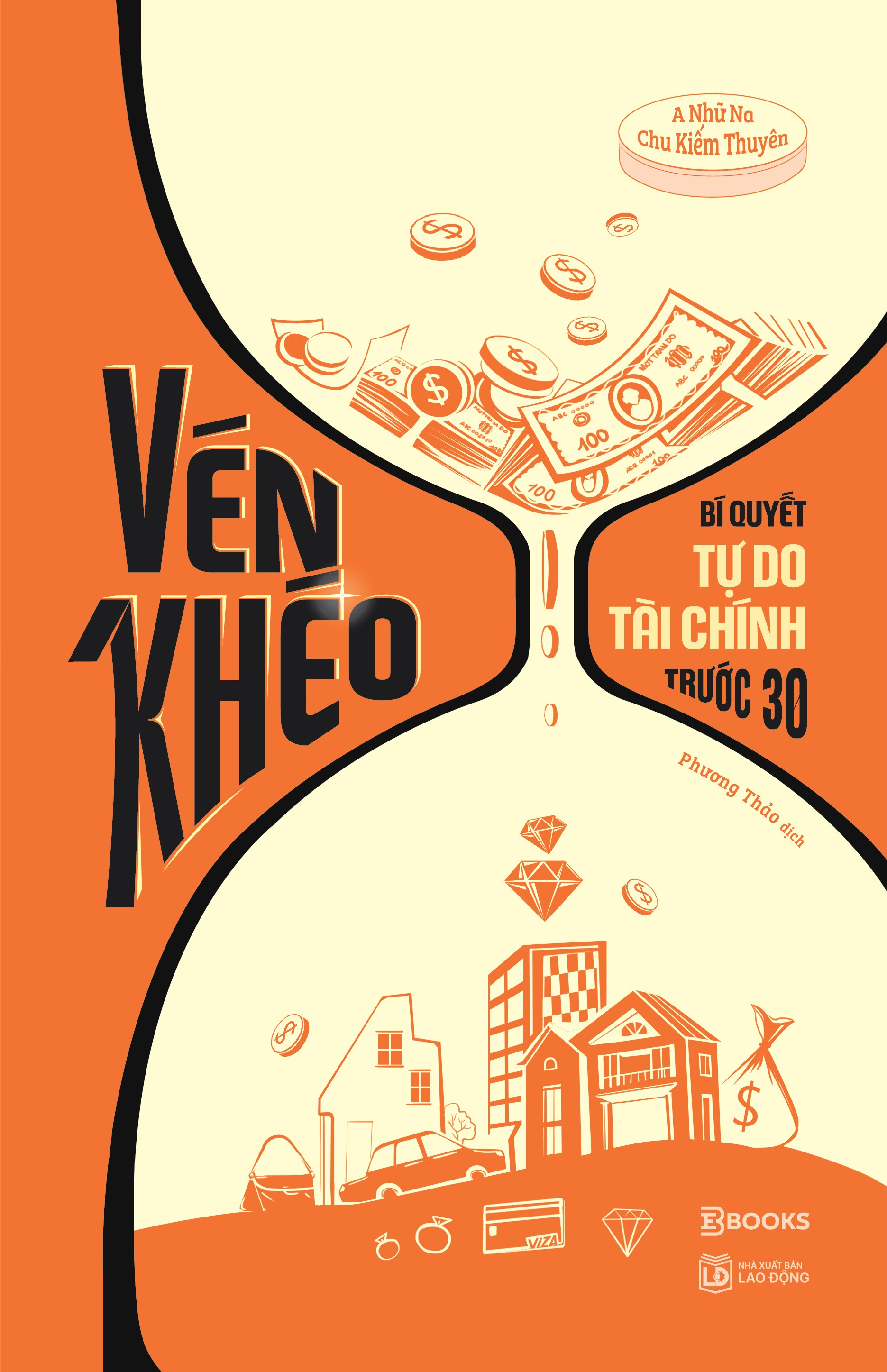 Ven Kheo - Bi Quyet Tu Do Tai Chinh Truoc 30