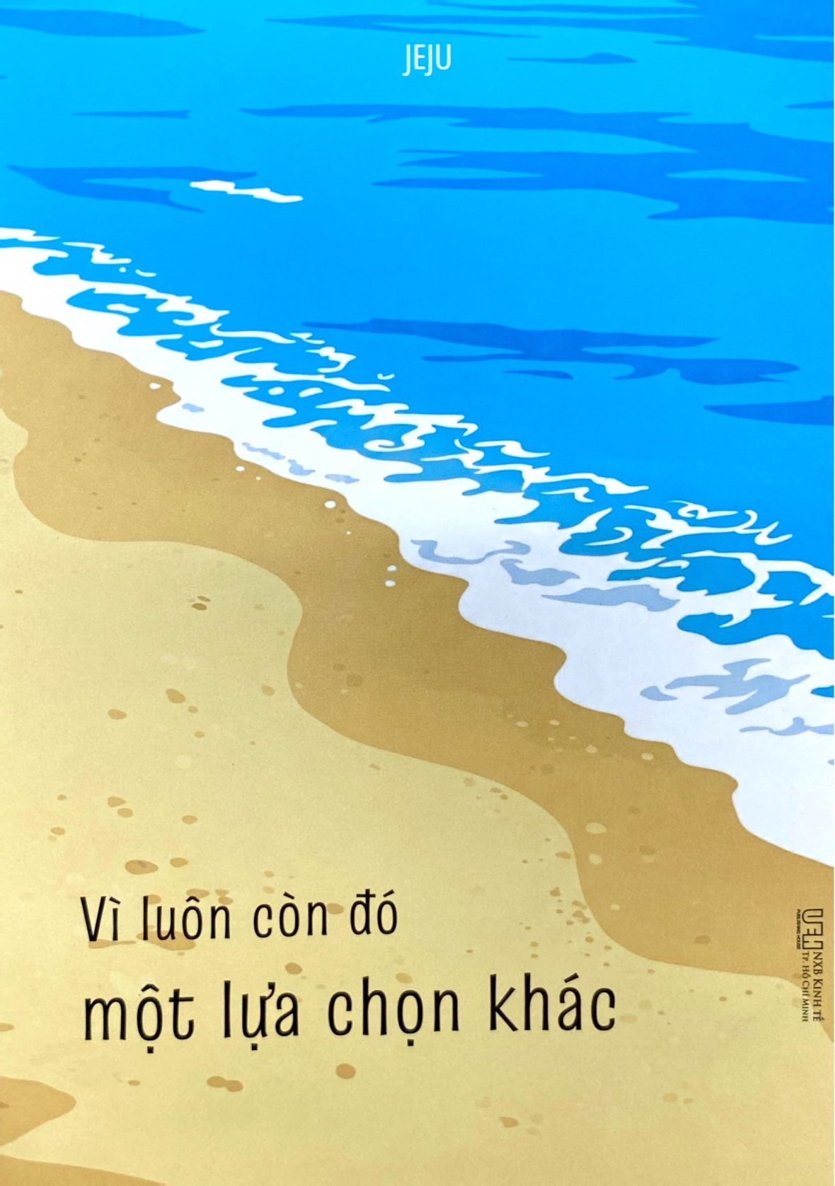 Vi Luon Con Do Mot Lua Chon Khac