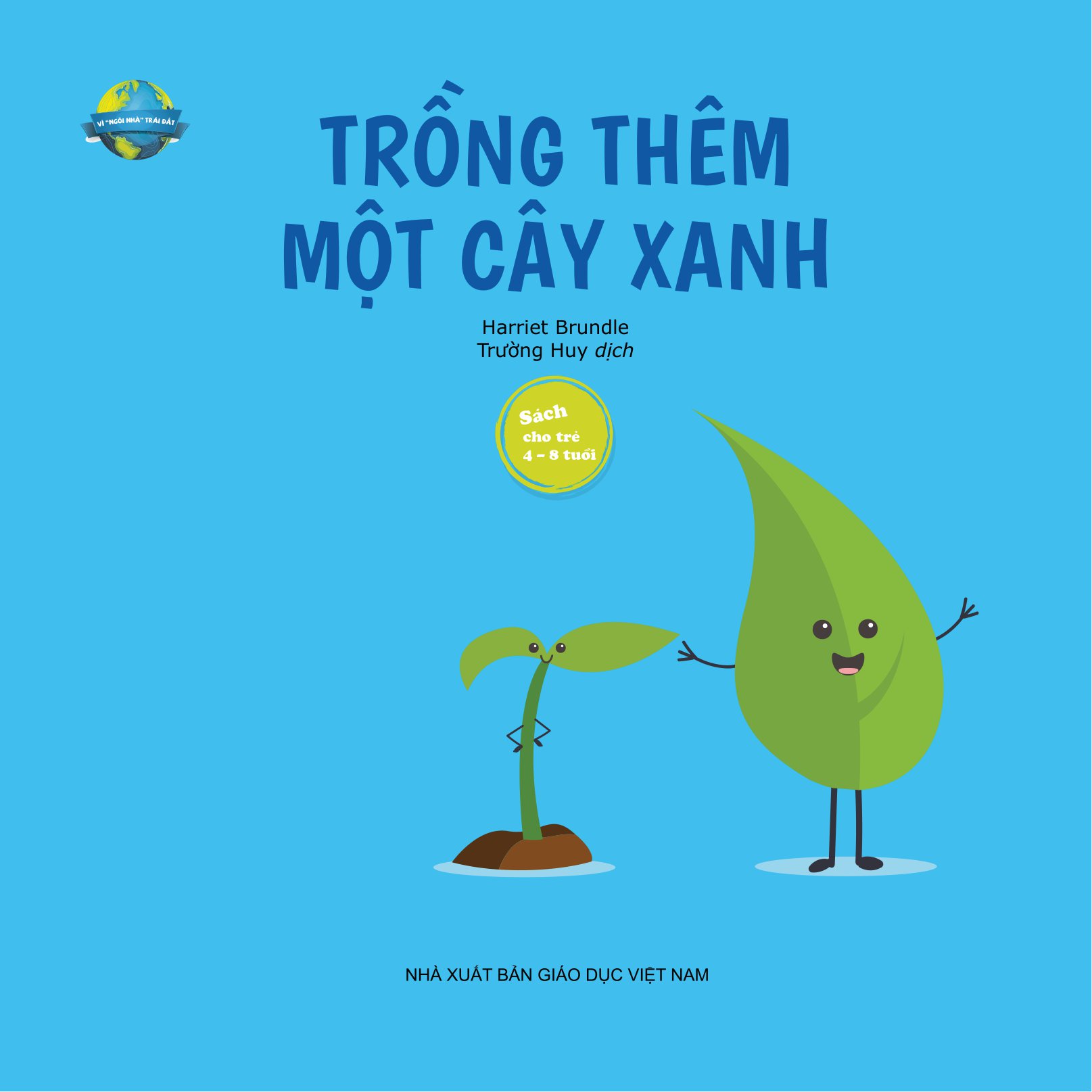 vì " ngôi nhà" trái đất - trồng thêm 1 cây xanh