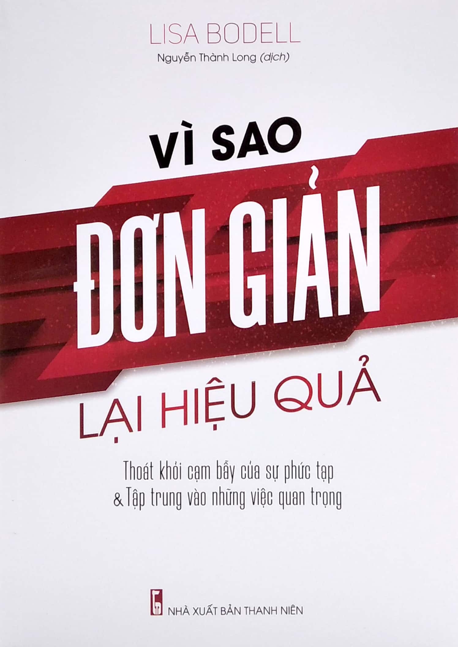 vì sao đơn giản lại hiệu quả