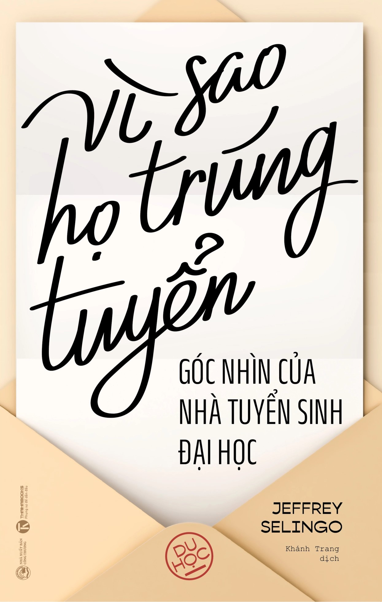 Vi Sao Ho Trung Tuyen - Goc Nhin Cua Nha Tuyen Sinh Dai Hoc