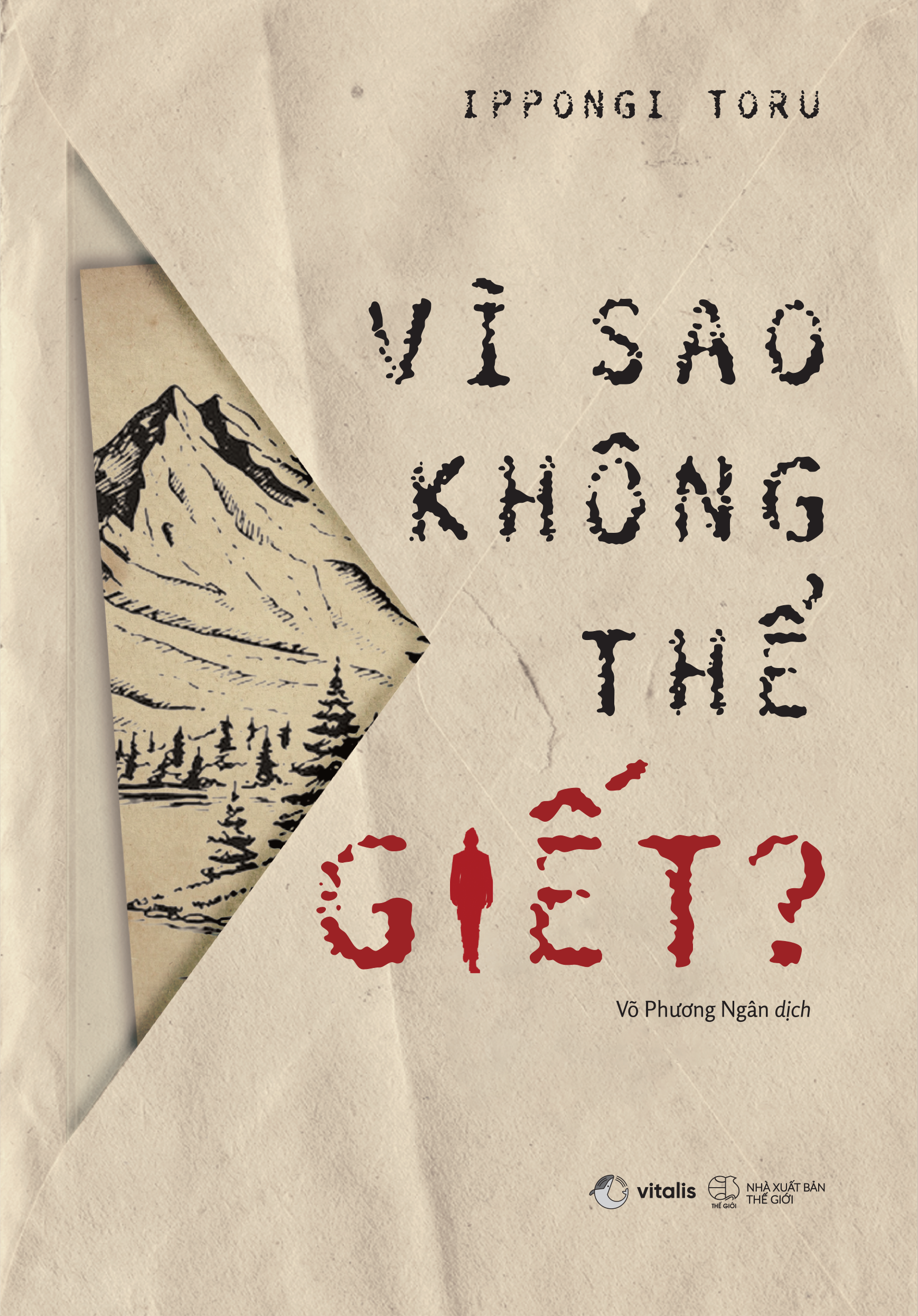 vì sao không thể giết?