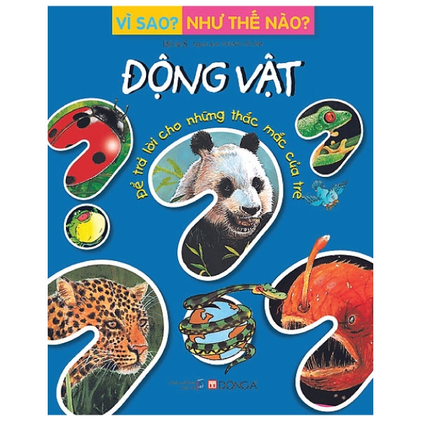 vì sao? như thế nào? động vật (tái bản)