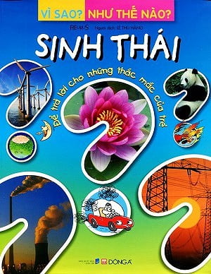 vì sao? như thế nào? - sinh thái (tái bản 2017)