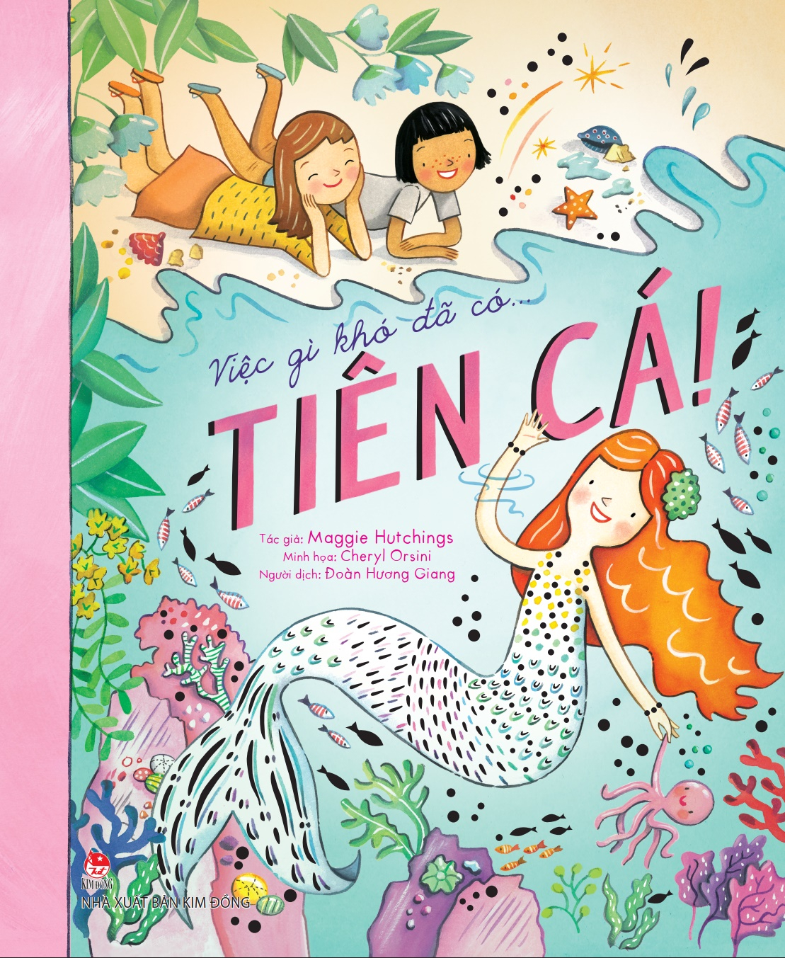 Việc Gì Khó Đã Có… Tiên Cá!