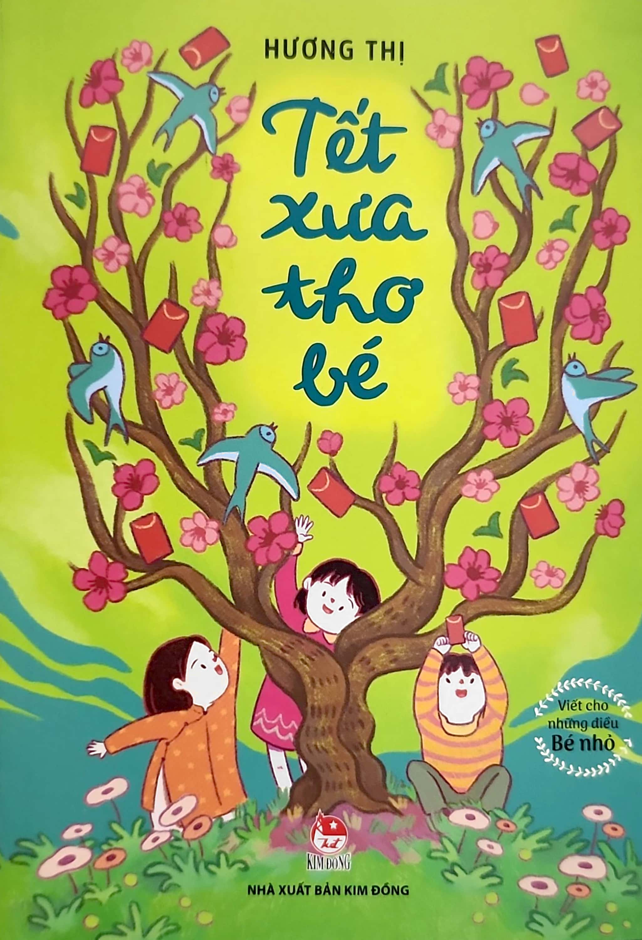 viết cho những điều bé nhỏ - tết xưa thơ bé (tái bản 2023)