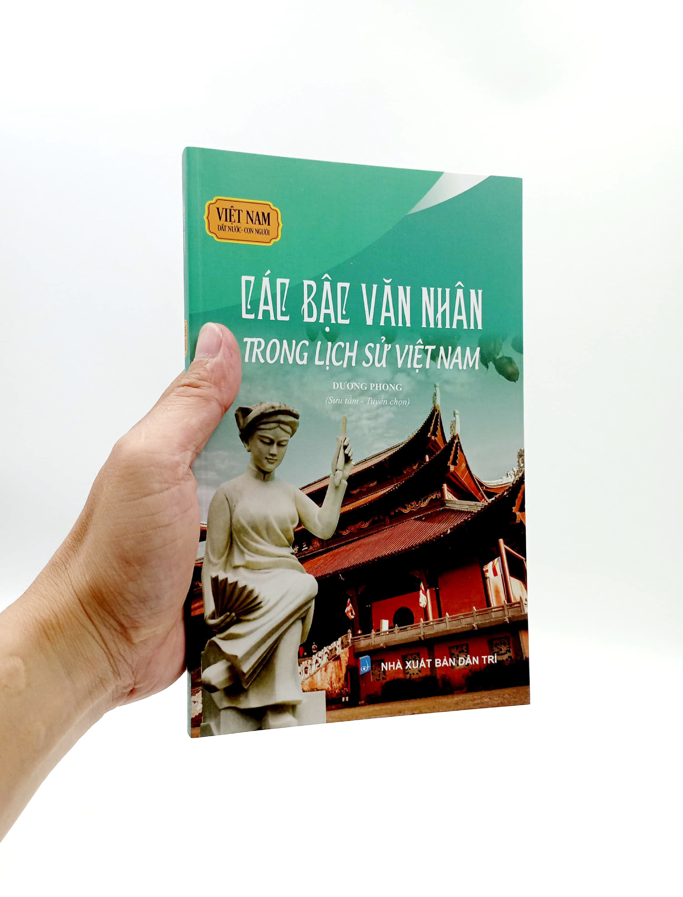 việt nam đất nước-con người - các bậc văn nhân trong lịch sử việt nam