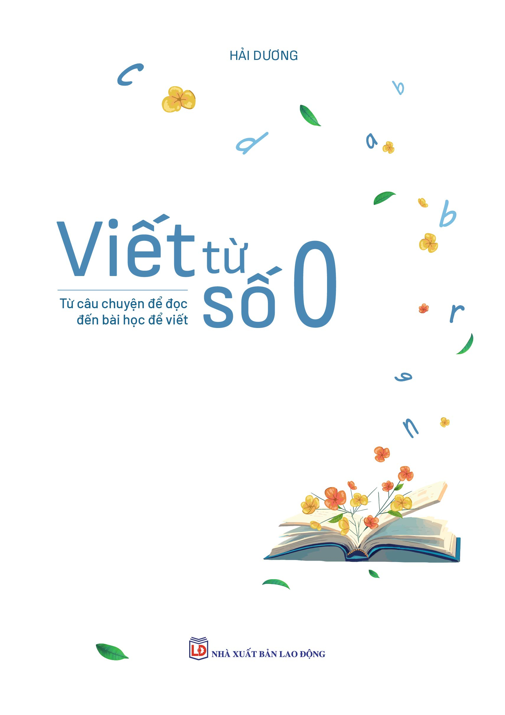 Viet Tu So 0 - Tu Cau Chuyen De Doc Den Bai Hoc De Viet