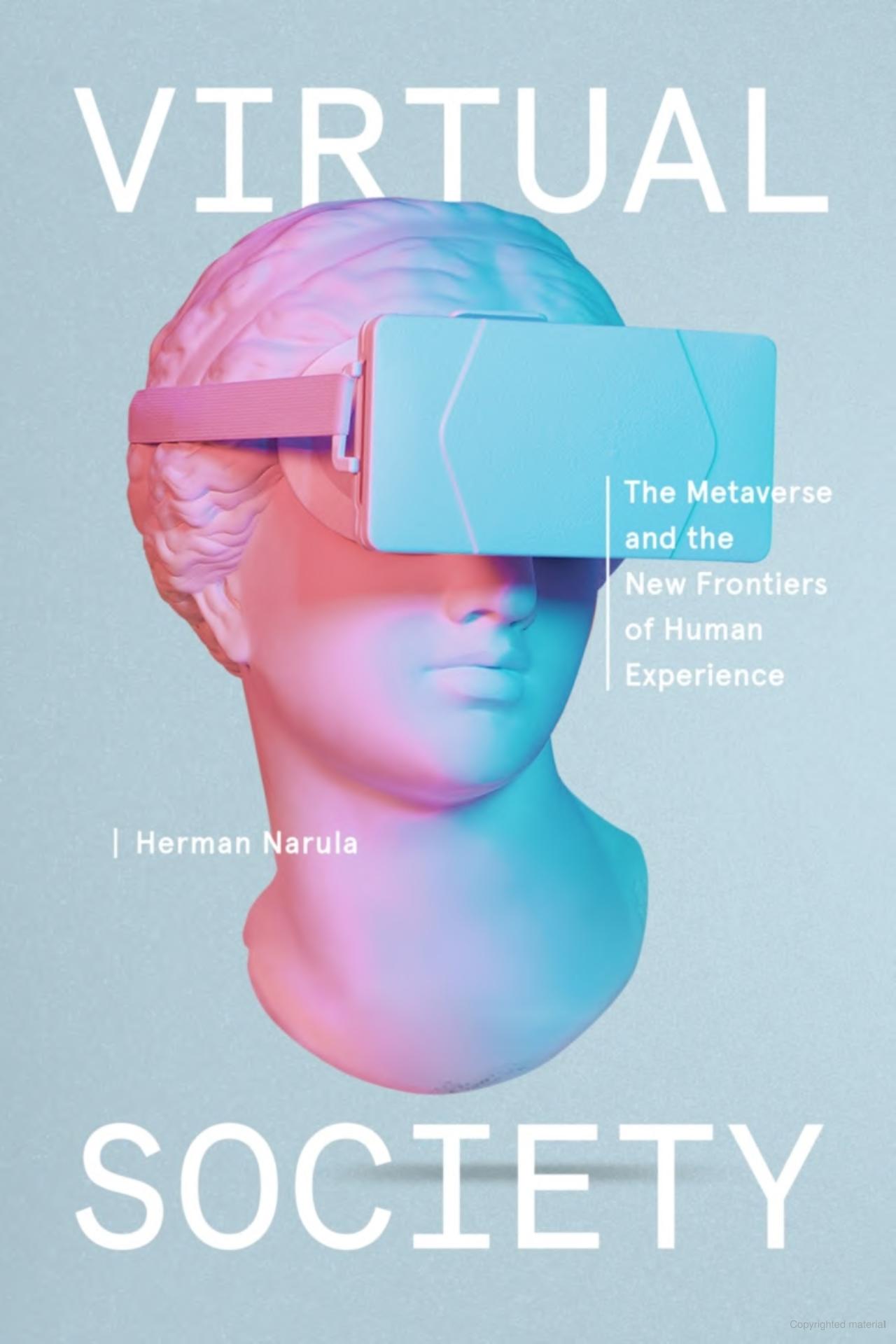 virtual society - the metaverse and the new frontiers of human experience