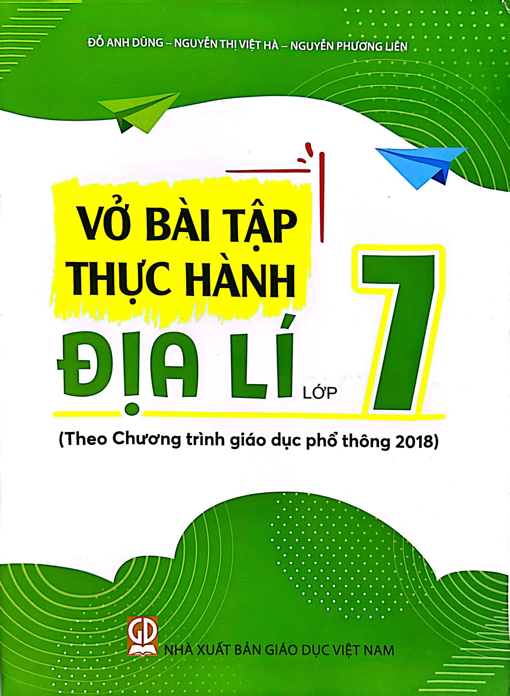 vở bài tập thực hành địa lí lớp 7 (theo chương trình giáo dục phổ thông 2018)