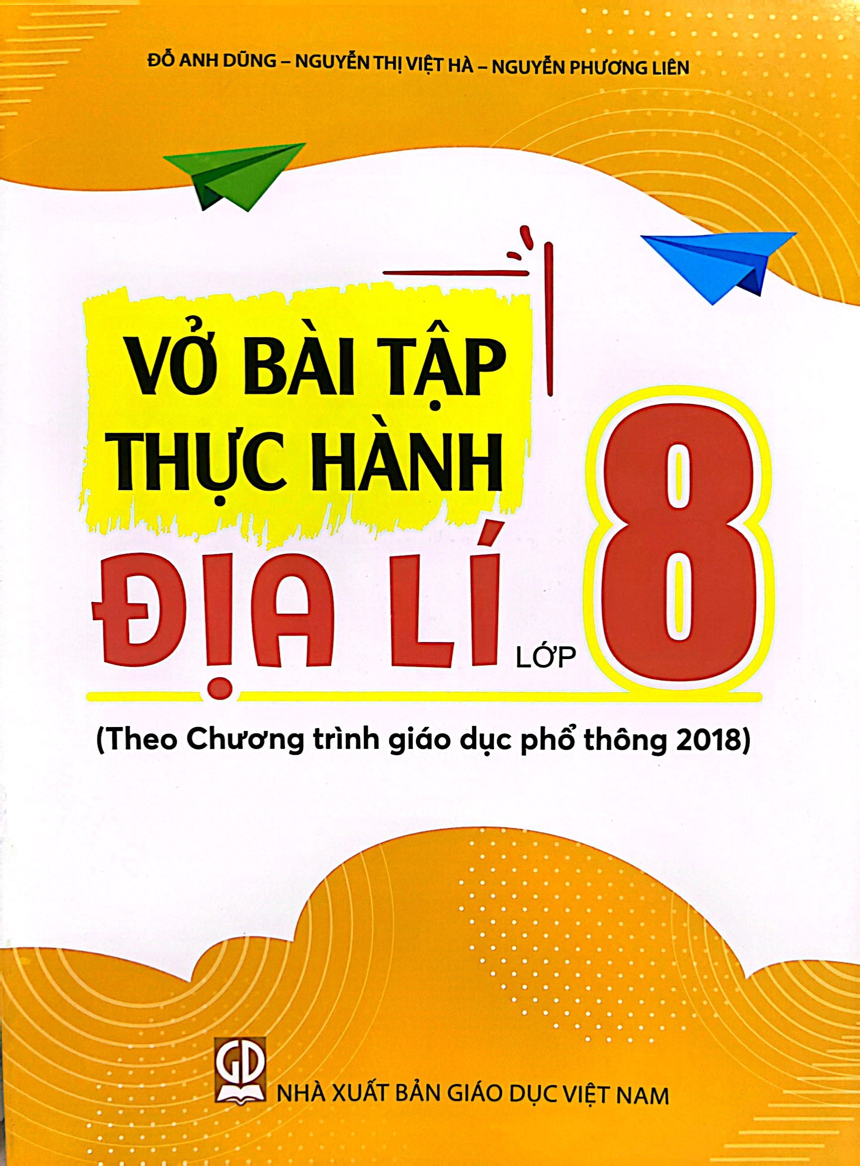 vở bài tập thực hành địa lí lớp 8 (theo chương trình giáo dục phổ thông 2018)