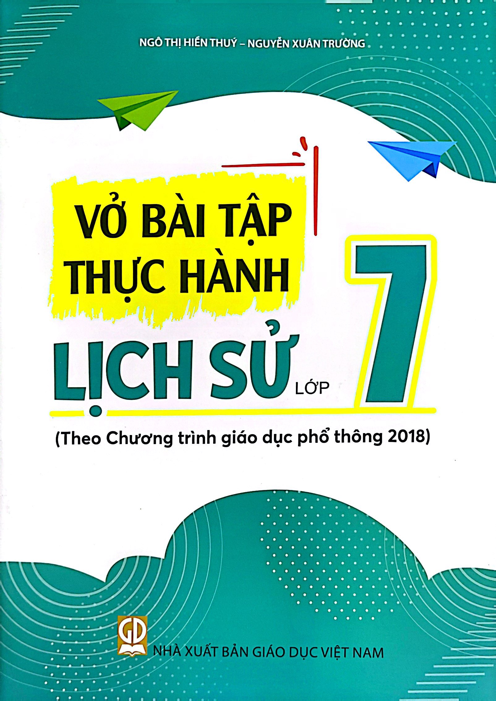 vở bài tập thực hành lịch sử lớp 7 (theo chương trình giáo dục phổ thông 2018)