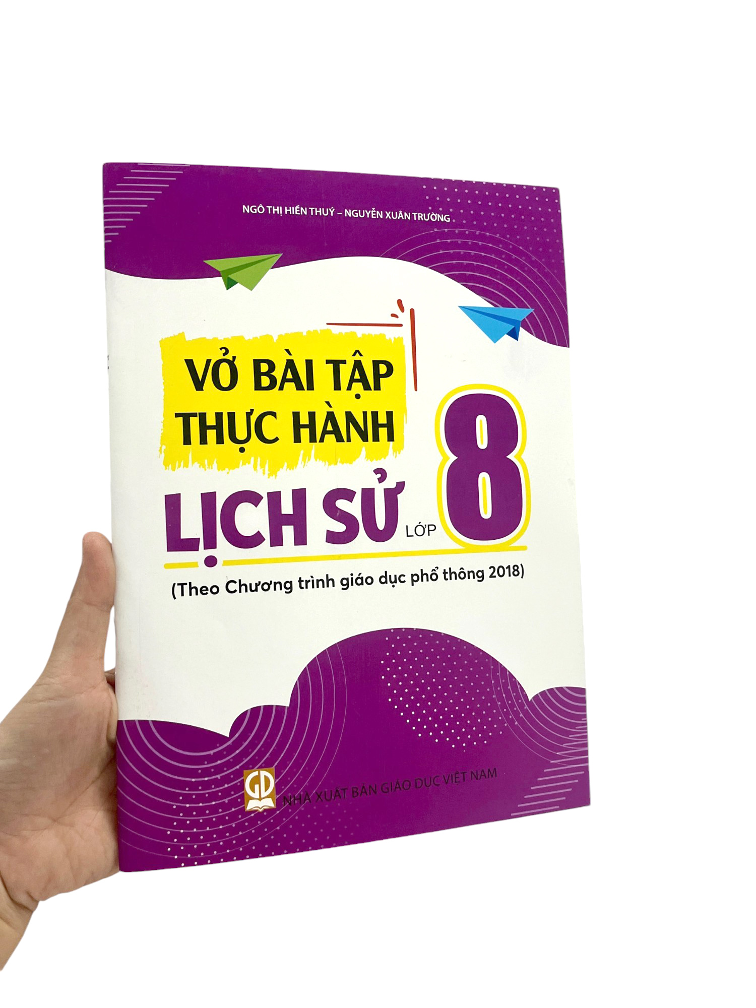 vở bài tập thực hành lịch sử lớp 8 (theo chương trình giáo dục phổ thông 2018)