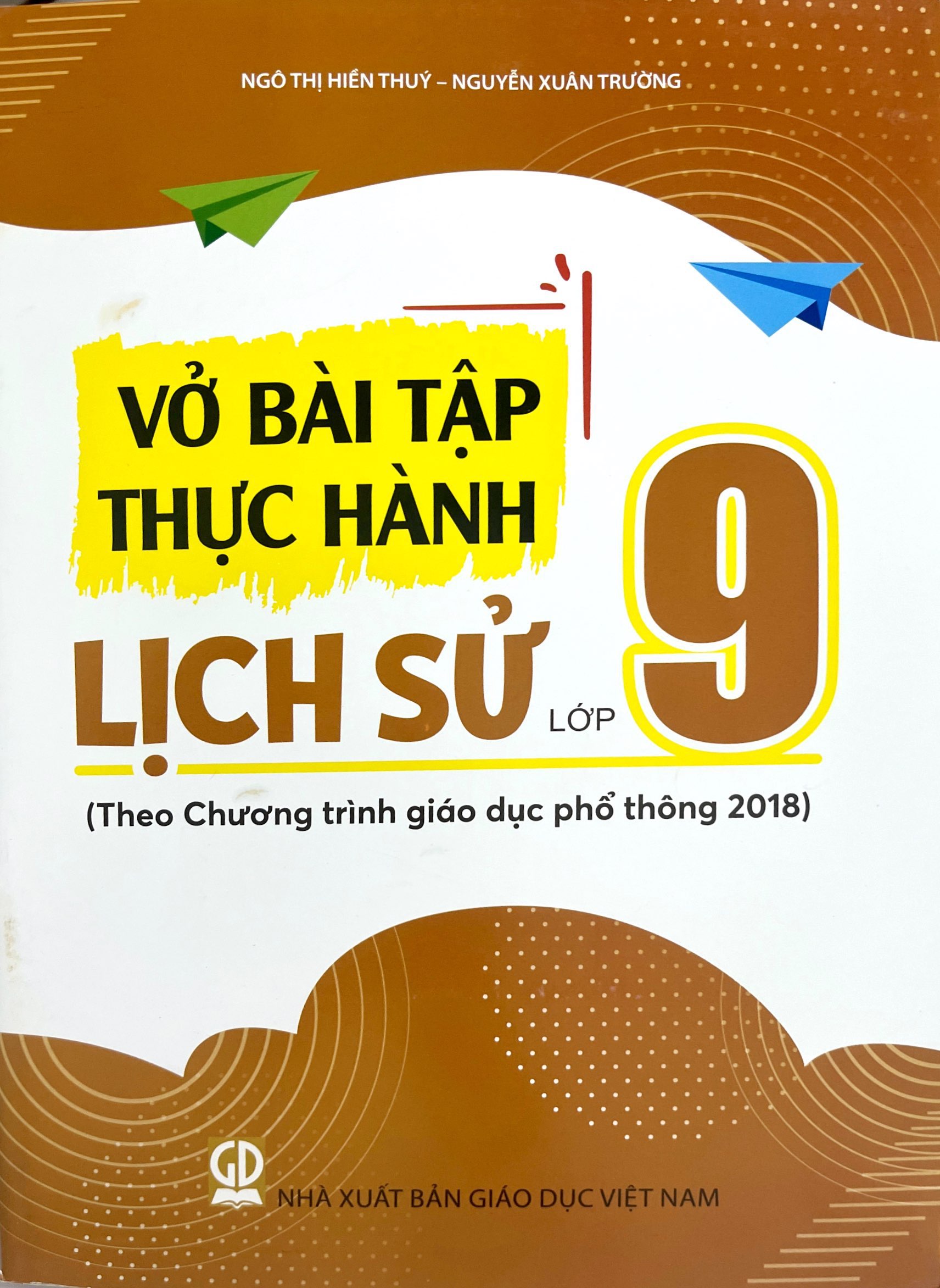 vở bài tập thực hành lịch sử lớp 9 (theo chương trình giáo dục phổ thông 2018)